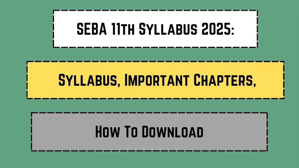 SEBA 11th Syllabus 2025: