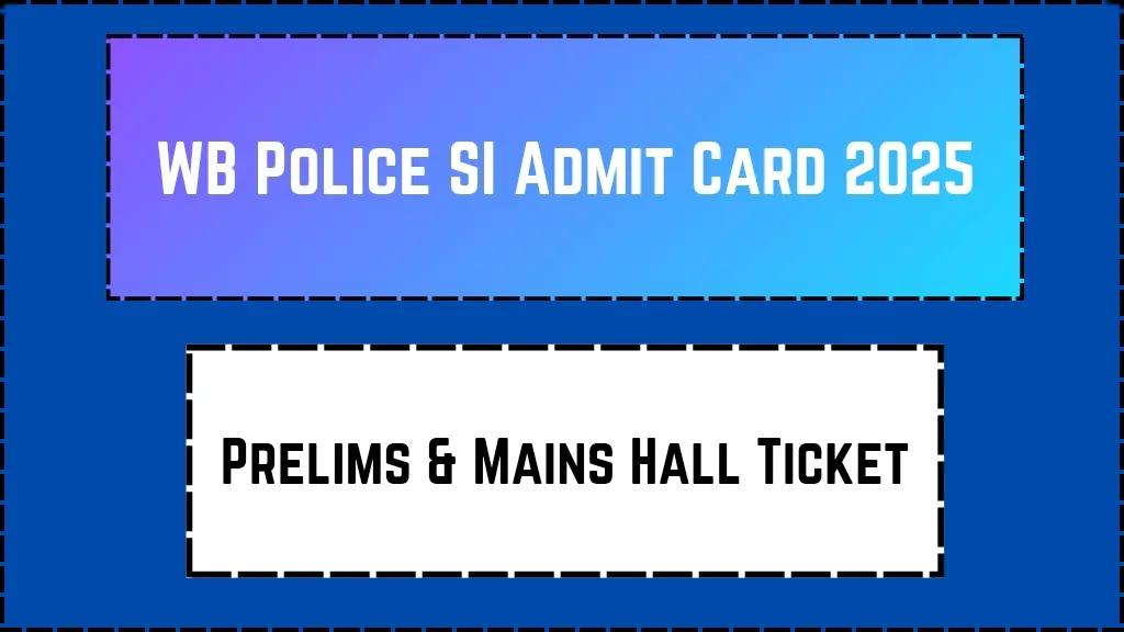 WB Police SI Admit Card 2025